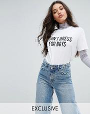 'i don't dress for boys' oversized  shirt