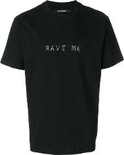 Rave Me Slogan T Shirt 