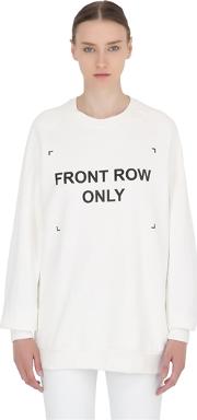 Front Row Only Cotton Sweatshirt 