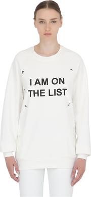 I Am On The List Cotton Sweatshirt 