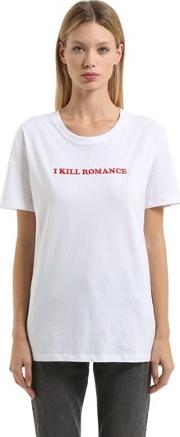 I Kill Romance Cotton Jersey T Shirt 